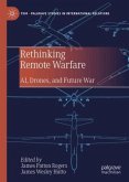 Rethinking Remote Warfare Rethinking Remote Warfare