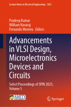 Advancements in VLSI Design, Microelectronics Devices and Circuits