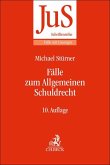 Fälle zum Allgemeinen Schuldrecht Fälle zum Allgemeinen Schuldrecht