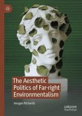The Aesthetic Politics of Far-right Environmentalism The Aesthetic Politics of Far-right Environmentalism
