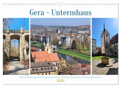 Gera - Untermhaus (Wandkalender 2026 DIN A3 quer), CALVENDO Monatskalender Gera - Untermhaus (Wandkalender 2026 DIN A3 quer), CALVENDO Monatskalender