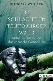 Die Schlacht im Teutoburger Wald Die Schlacht im Teutoburger Wald