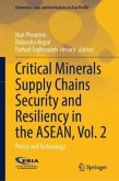 Critical Minerals Supply Chains Security and Resiliency in the ASEAN, Vol. 2 Critical Minerals Supply Chains Security and Resiliency in the ASEAN, Vol. 2