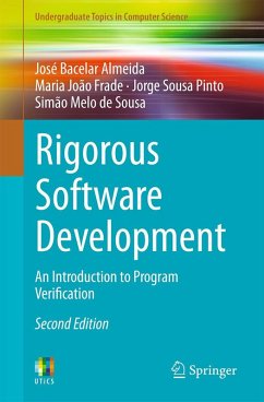 Rigorous Software Development - Almeida, José Bacelar;Frade, Maria João;Pinto, Jorge Sousa