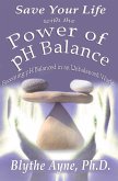 Save Your Life with the Power of pH Balance (eBook, ePUB)