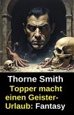 Topper macht einen Geister-Urlaub: Fantasy (eBook, ePUB) Topper macht einen Geister-Urlaub: Fantasy (eBook, ePUB)