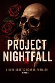 Project Nightfall: A Dark Genetic Horror Thriller Romance (Clean Reads Collection, #26) (eBook, ePUB)