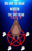 Big Dick The Game Warden vs The Shit Bear (eBook, ePUB)