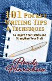101 Pocket Writing Tips & Techniques To Inspire Your Fiction and Strengthen Your Craft (eBook, ePUB)