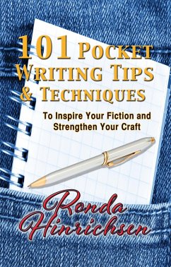 Cover 101 Pocket Writing Tips & Techniques To Inspire Your Fiction and Strengthen Your Craft (eBook, ePUB)