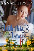 With This Vow (A Bay Mansion Wedding, #2) (eBook, ePUB) With This Vow (A Bay Mansion Wedding, #2) (eBook, ePUB)