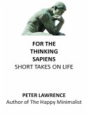 For The Thinking Sapiens (eBook, ePUB) For The Thinking Sapiens (eBook, ePUB)