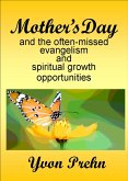 Mother's Day and the often-missed evangelism and spiritual growth opportunities (eBook, ePUB)