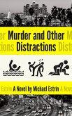 Murder and Other Distractions (eBook, ePUB) Murder and Other Distractions (eBook, ePUB)