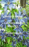 Lunchtime Reads: Mystery 2, Guided Imagery (eBook, ePUB)