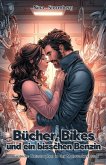 Bücher, Bikes und ein bisschen Benzin: Romantische Katastrophen in der Motorradwerkstatt (eBook, ePUB) Bücher, Bikes und ein bisschen Benzin: Romantische Katastrophen in der Motorradwerkstatt (eBook, ePUB)
