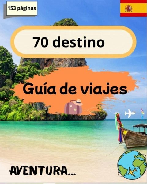 Una guía de viaje completa en cada paso del camino: itinerarios detallados de 10 días, presupuesto, cultura, gastronomía y ambiente para cada destino Ebook vacaciones (libro electrónico) (eBook, ePUB)