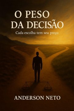 Cover O Peso Da Decisão (eBook, ePUB)