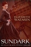 Sundark: An Elle Black Penny Dread (The Elle Black Penny Dreads, #1) (eBook, ePUB)