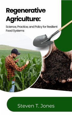 Cover Regenerative Agriculture: Science, Practice, and Policy for Resilient Food Systems (eBook, ePUB)