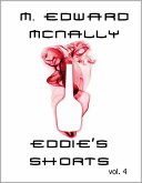 Eddie's Shorts - Volume 4 (eBook, ePUB) Eddie's Shorts - Volume 4 (eBook, ePUB)