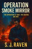 Operation Smoke Mirror (eBook, ePUB) Operation Smoke Mirror (eBook, ePUB)