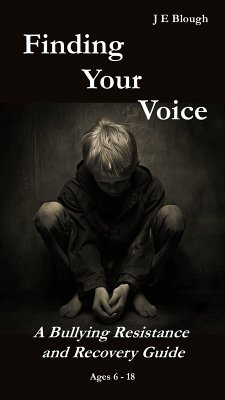 Cover Finding Your Voice: A Bullying Resistance and Recovery Guide (eBook, ePUB)