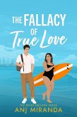 The Fallacy of True Love (The Reyes Siblings, #3) (eBook, ePUB)