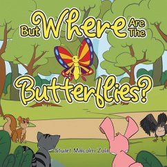 But Where Are The Butterflies? (eBook, ePUB)