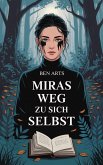 Miras Weg zu sich selbst (eBook, ePUB) Miras Weg zu sich selbst (eBook, ePUB)