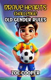 Brave Hearts Challenge Old Gender Rules (eBook, ePUB)