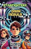 Starfighters Against the Dark Nebula (eBook, ePUB)