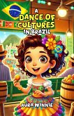 A Dance of Cultures in Brazil (eBook, ePUB) A Dance of Cultures in Brazil (eBook, ePUB)