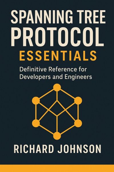 Spanning Tree Protocol Essentials (eBook, ePUB) Spanning Tree Protocol Essentials (eBook, ePUB)