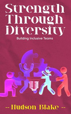 Cover Strength Through Diversity - Building Inclusive Teams (eBook, ePUB)