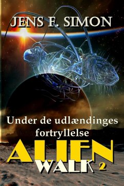 Cover Under udlændinges fortryllelse (AlienWalk 2) (eBook, ePUB)