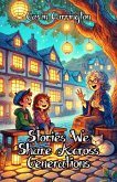 Stories We Share Across Generations (eBook, ePUB) Stories We Share Across Generations (eBook, ePUB)