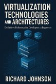 Virtualization Technologies and Architectures (eBook, ePUB)