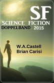 Science Fiction Doppelband 2015 (eBook, ePUB)