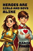 Heroes Are Girls and Boys Alike (eBook, ePUB)