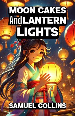 Cover Moon Cakes and Lantern Lights (eBook, ePUB)