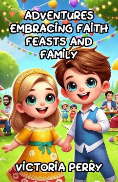 Cover Adventures Embracing Faith Feasts and Family (eBook, ePUB)