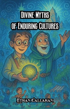 Divine Myths of Enduring Cultures (eBook, ePUB) Cover Divine Myths of Enduring Cultures (eBook, ePUB)