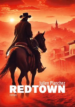Redtown (eBook, ePUB) - Planchez, Julien