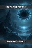 The Waking Darkness (eBook, ePUB)
