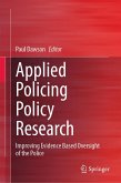 Applied Policing Policy Research (eBook, PDF) Applied Policing Policy Research (eBook, PDF)