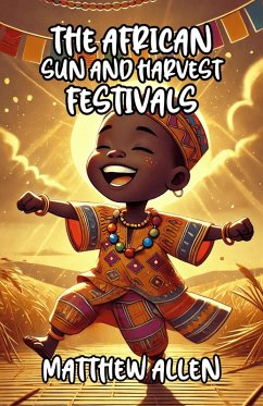 The African Sun and Harvest Festivals (eBook, ePUB) - Allen, Matthew