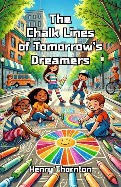 Cover The Chalk Lines of Tomorrow's Dreamers (eBook, ePUB)