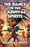 The Dance of the Carnival Spirits (eBook, ePUB)