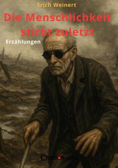 Cover Die Menschlichkeit stirbt zuletzt (eBook, ePUB)
